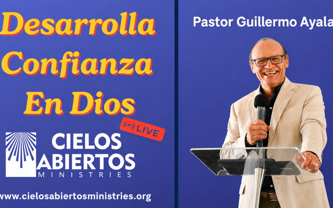 DESARROLLA CONFIANZA EN DIOS
