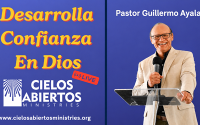 DESARROLLA CONFIANZA EN DIOS