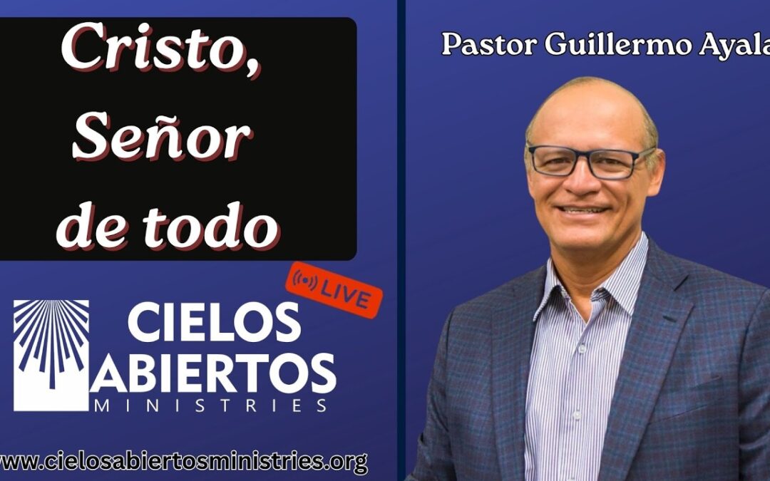 CRISTO, EL SEÑOR DE TODO